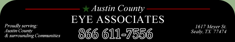 Austin County Eye Associates 979-885-4600